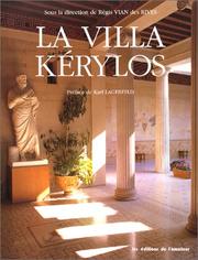 Cover of: La Villa Kérylos by sous la direction de Régis Vian des Rives ; préface de Karl Lagerfeld ; introduction de Jean Leclant ; textes de Françoise Alabe ... [et al.] ; photographies de Martin D. Scott.