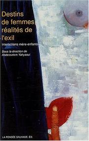 Cover of: Destins de femmes, réalités de l'exil: interactions mère-enfants