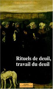 Cover of: Rituels de deuil, travail du deuil by Tobie Nathan et collectif.