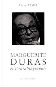 Cover of: Marguerite Duras et l'autobiographie by Aliette Armel