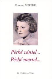 Cover of: Péché véniel-- péché mortel-- by Pomme Meffre