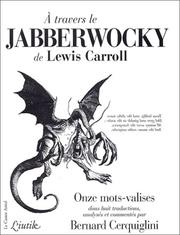 Cover of: A travers le Jabberwocky de Lewis Carroll. Onze mots-valises dans huit traductions by Lewis Carroll
