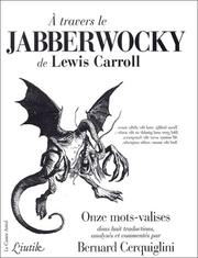 Cover of: A travers le Jabberwocky de Lewis Carroll. Onze mots-valises dans huit traductions by Lewis Carroll, Lewis Carroll