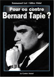 Cover of: Pour ou contre Bernard Tapie? by Emmanuel Loi