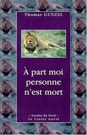 Cover of: A part moi, personne n'est mort