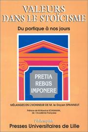 Cover of: Valeurs dans le stoïcisme by textes rassemblés en hommage à Michel Spanneut par Michel Soetard ; préface de Maurice Schumann.