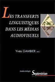 Cover of: Les transferts linguistiques dans les médias audiovisuels