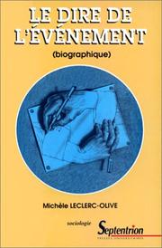Cover of: Le dire de l'événement by Michèle Leclerc-Olive