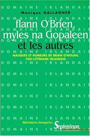 Cover of: Flann O'Brien, Myles na Gopaleen et les autres: masques et humeurs de Brian O'Nolan, fou-littéraire irlandais