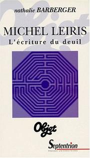 Cover of: Michel Leiris, l'écriture du deuil