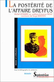 Cover of: La postérité de l'affaire Dreyfus by réunies par Michel Leymarie ; préface d'Antoine Prost ; conclusion de Serge Berstein.