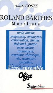 Cover of: Roland Barthes moraliste by Claude Coste