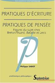 Pratiques d'écriture, pratiques de pensée by Philippe Sabot