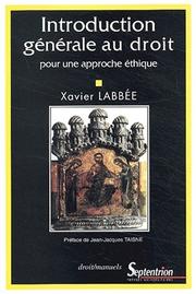 Cover of: Introduction générale au droit by Xavier Labbée