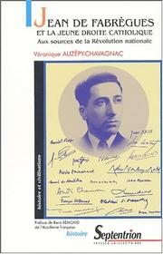 Cover of: Jean de Fabrègues et la jeune droite catholique by Véronique Auzépy-Chavagnac