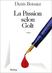 Cover of: La passion selon Golt: roman