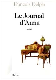 Cover of: Le journal d'Anna: roman