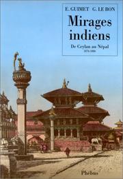 Cover of: Mirages indiens by E. Guimet, G. Le Bon.