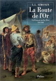 Cover of: La route de l'or: un Français au Far West, 1859-1868