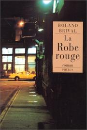 Cover of: La robe rouge by Roland Brival
