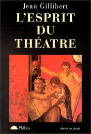 Cover of: L' esprit du théâtre