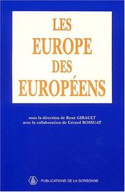 Cover of: Les Europe des Européens by sous la direction de René Girault, en collaboration avec Gérard Bossuat.