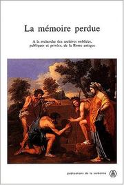 Cover of: La mémoire perdue by [articles réunis par Ségolène Demougin] ; avant-propos de Claude Nicollet.