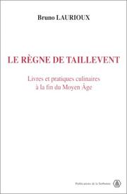 Cover of: Le règne de Taillevent by Bruno Laurioux
