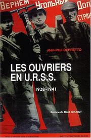Cover of: Les ouvriers en U.R.S.S. by Jean-Paul Depretto