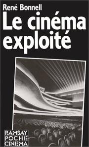 Cover of: Le cinéma exploité by René Bonnell