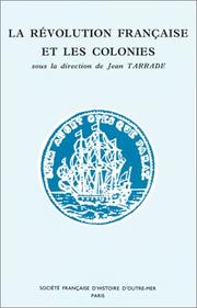 Cover of: La Révolution française et les colonies