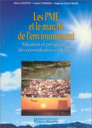 Cover of: Les PME et le marché de l'environnement: situation et perspectives des éco-industries en France