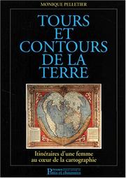 Cover of: Tours et contours de la terre: itinéraires d'une femme au cœur de la cartographie