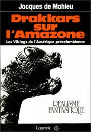 Cover of: Drakkars sur l'Amazone by Jacques de Mahieu