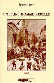 Cover of: Un jeune homme rebelle: roman