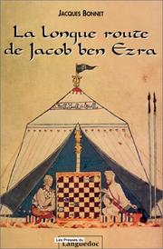 Cover of: La longue route de Jacob ben Ezra: roman