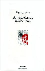 Cover of: La révolution moléculaire by Félix Guattari