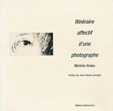 Cover of: Itinéraire affectif d'une photographe