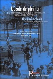 Cover of: L' école de plein air: une expérience pédagogique et architecturale dans l'Europe du XXe siècle = Open-air schools : an educational and architectural venture in twentieth-century Europe