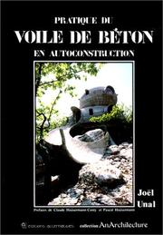 Cover of: Pratique du voile de béton en autoconstruction by Joël Unal