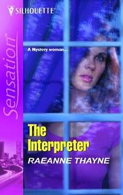 Cover of: The interpreter by RaeAnne Thayne