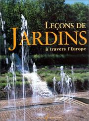 Cover of: Leçons de jardins à travers l'Europe by Claude Fauque, Jacques de Givry