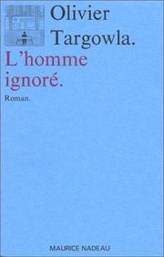 Cover of: L' homme ignoré: roman