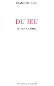 Cover of: Du jeu: A quoi ca rime