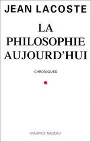 Cover of: La philosophie aujourd'hui by Jean Lacoste