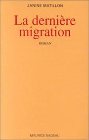 Cover of: La dernière migration: roman