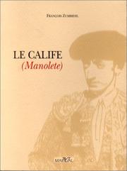 Cover of: Le Calife, Manolete by François Zumbiehl
