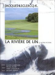 La rivière de lin et autres fictions by Jacques Leclercq-K.