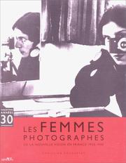 Cover of: Les femmes photographes: de la nouvelle vision en France, 1920-1940