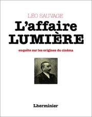 Cover of: L' affaire Lumière by Léo Sauvage